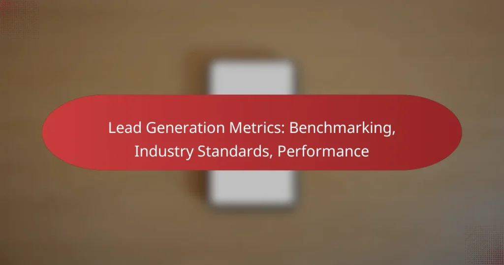 Lead Generation Metrics: Benchmarking, Industry Standards, Performance