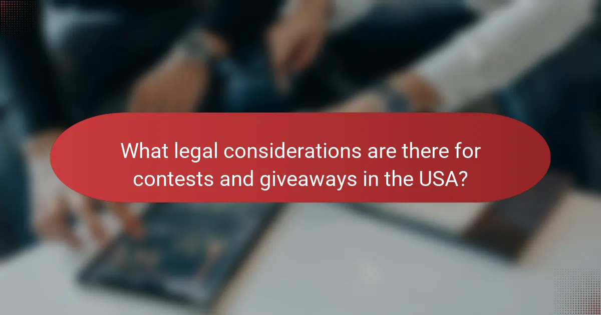 What legal considerations are there for contests and giveaways in the USA?